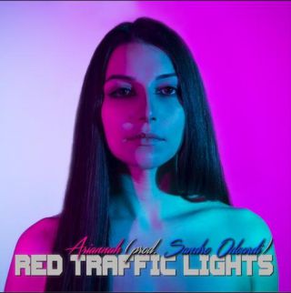 “Red Traffic Lights”, il nuovo singolo di Ariannah da Venerdì 17 Giugno 2022