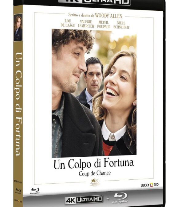 “Un colpo di fortuna” è da oggi disponibile in DVD e 4K UHD + Blu-ray™