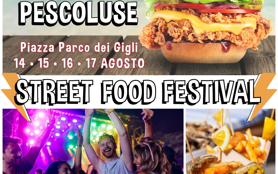 “STREET FOOD FESTIVAL” in Piazza Parco dei Gigli, Marina di Pescoluse, Salve (LE)