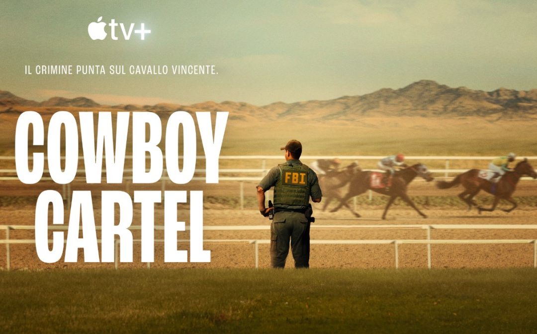“Cowboy Cartel” è la nuova serie di documentari in arrivo il 2 agosto su Apple TV+