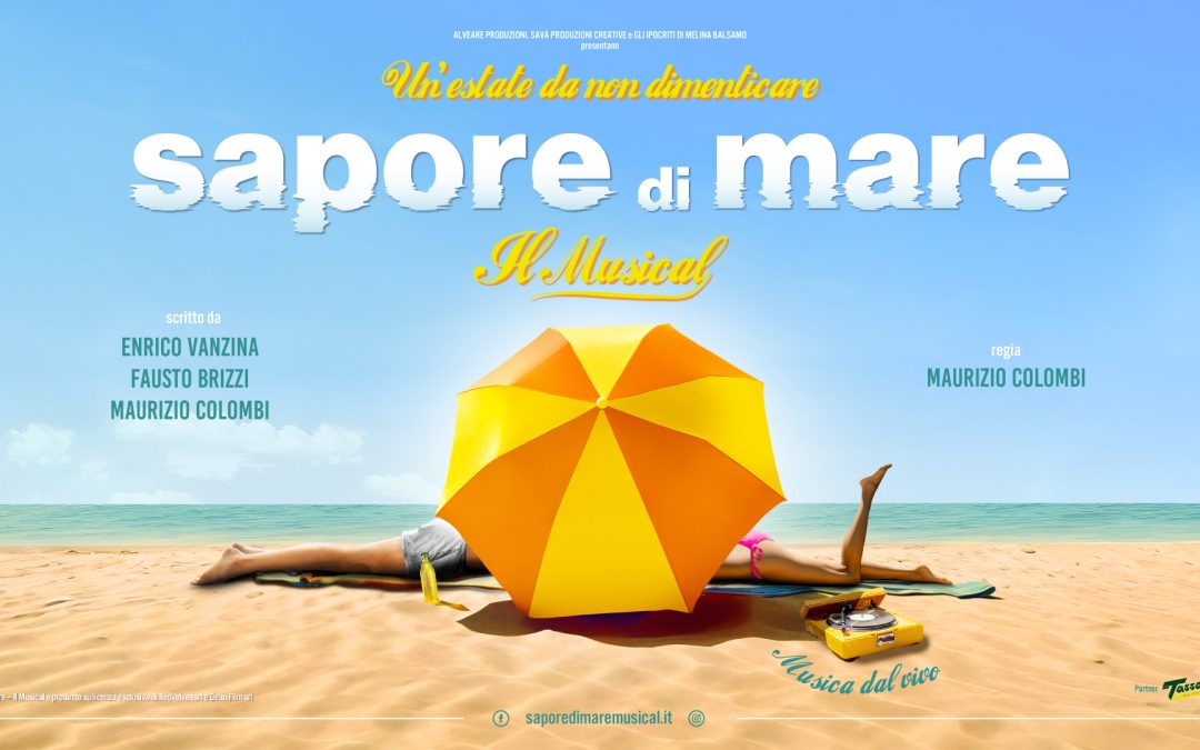 “Sapore di Mare – il musical” per la prima volta a teatro