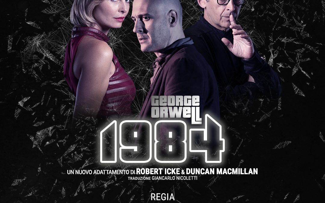 1984 di GEORGE ORWELL al Teatro Quirino di Roma