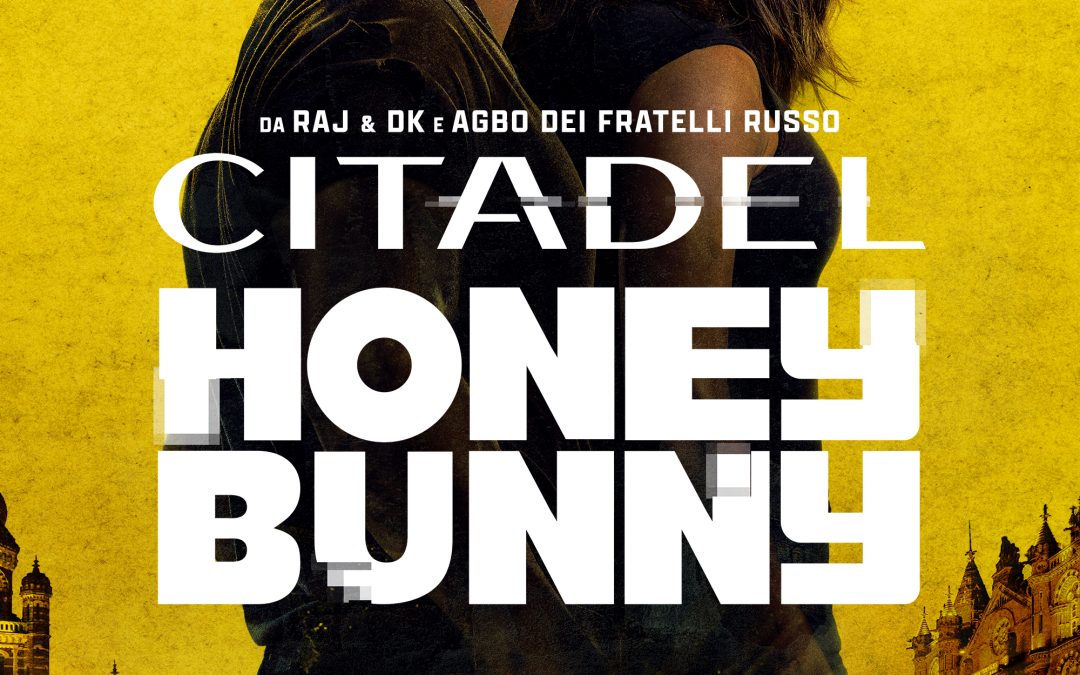 ” Citadel: Honey Bunny ” – Recensione. Disponibile su Prime Video dal 7 Novembre 2024