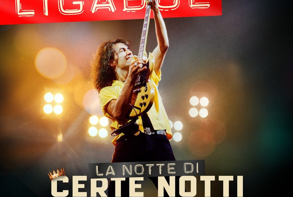 LUCIANO LIGABUE: inizia ufficialmente il countdown per LA NOTTE DI CERTE NOTTI