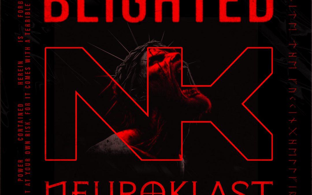 In uscita il nuovo singolo “Blighted” di NEUROKLAST