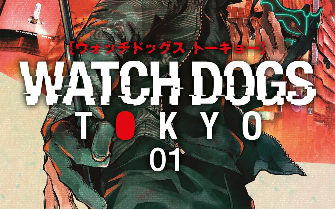 Da Star Comics arrivano “Watch Dogs Tokyo” e “Minecraft – Viaggio ai Confini del Mondo”