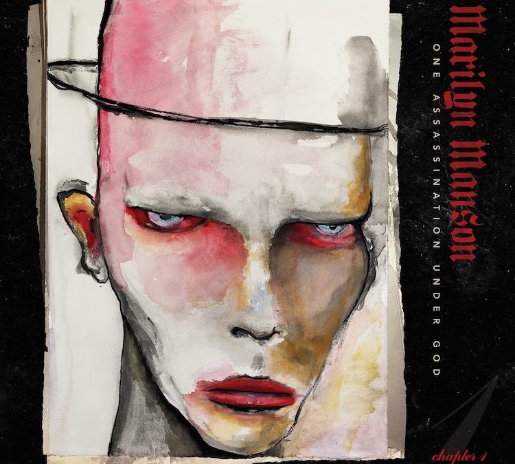 MARILYN MANSON– ” Our Assassination Under God – Chapter 1 ” – Recensione. Disponibile in vendita.