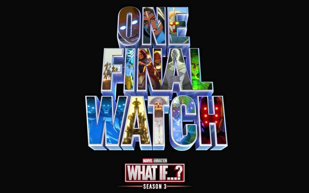 DISNEY+ presenta il trailer della terza stagione di WHAT IF…?