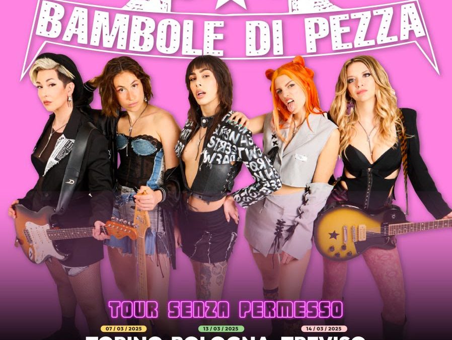 Bambole Di Pezza: annunciato il “Tour Senza Permesso”