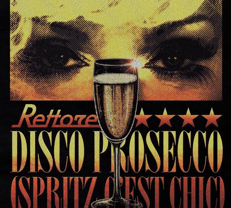 Rettore pubblica “Disco Prosecco (Spritz c’est chic)”