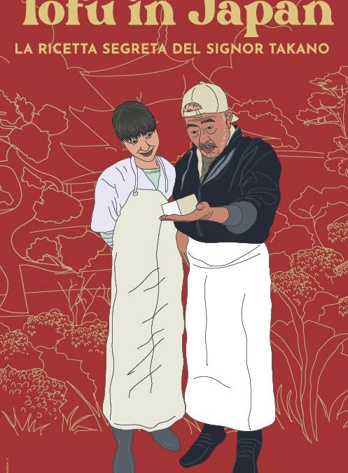 ” Tofu in Japan. La ricetta segreta del signor Takano ” – Recensione in Anteprima. Al Cinema dal 19 Dicembre 2024.