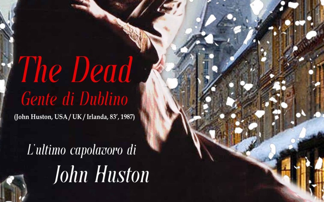 All’Arlecchino in esclusiva il film “The Dead – Gente di Dublino” dal 27 dicembre al 6 gennaio