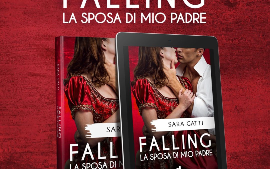 Dri Editore – FALLING – La sposa di mio padre di Sara Gatti