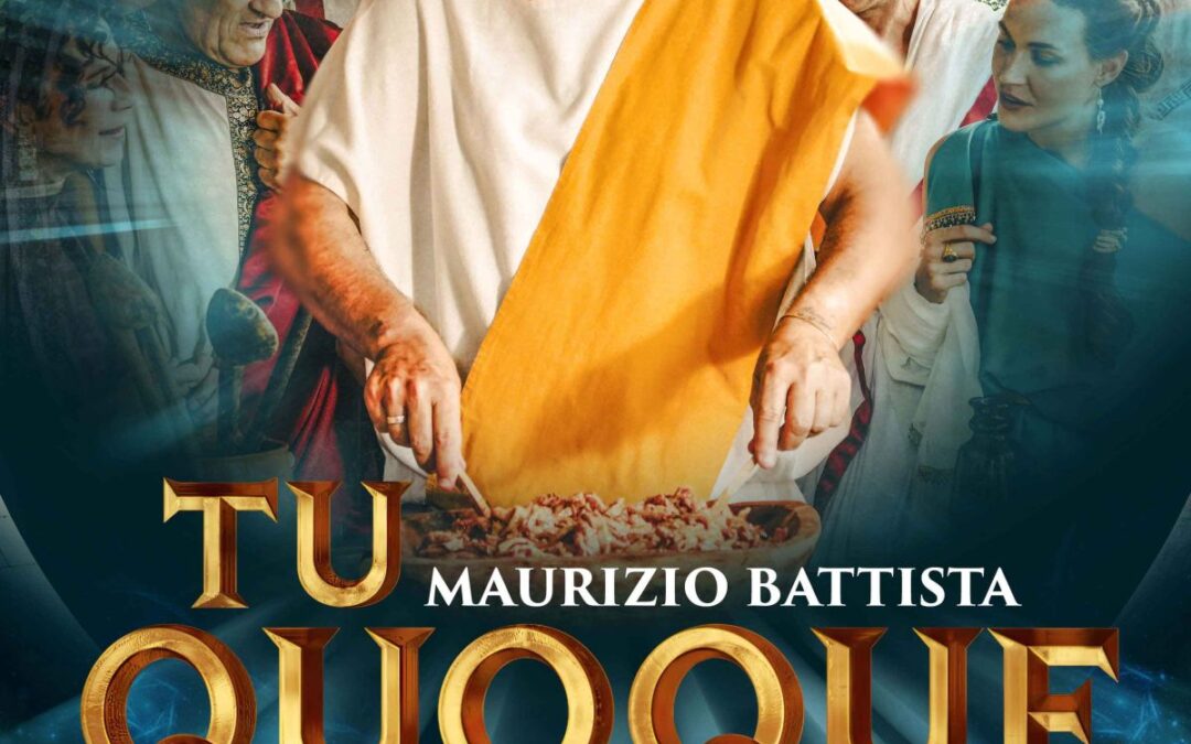 La Cinema dal 3 al 9 aprile il campione d’incassi MAURIZIO BATTISTA con “TU QUOQUE”