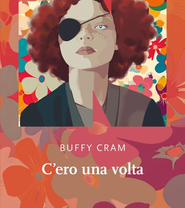 “C’ero una volta” di Buffy Cram.  Recensione