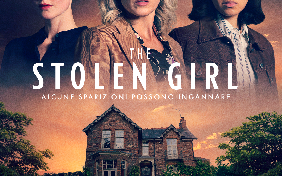  THE STOLEN GIRL arriva dal 16 Aprile su Disney+